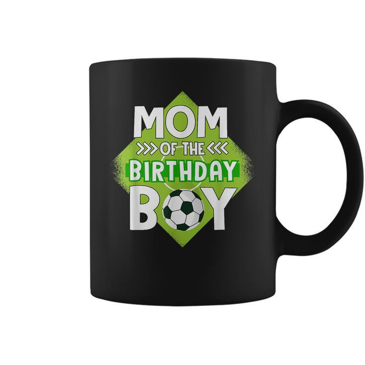 Mom Of The Birthday Boy Soccer Mom  For Birthday Boy  Coffee Mug