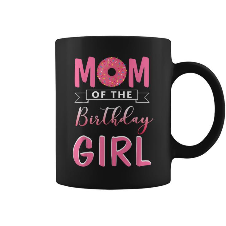 Mom Of The Birthday Girl Donutmatching Birthday Daughter   Coffee Mug