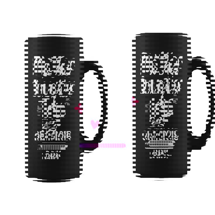 Mother Daughter Trip 2023 Great Memories Vacation Travel  Coffee Mug