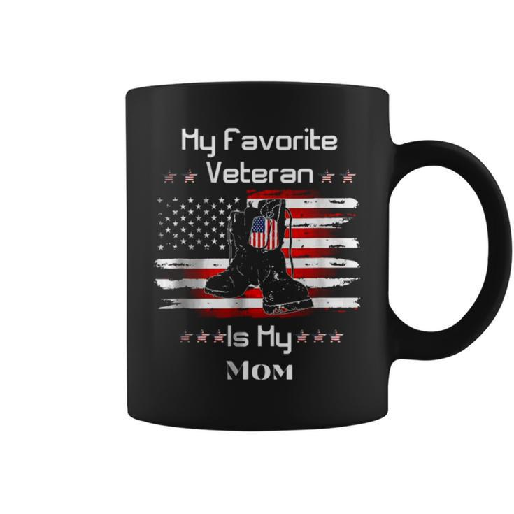 Mother Veterans Day My Favorite Veteran Is My Mom Proud Son T Coffee Mug