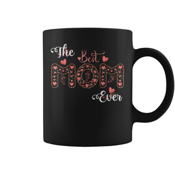 Mothers Day Best Mom Ever From Daughter Son Mom Kids Coffee Mug