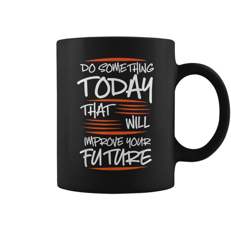 Motivational Sayings For Your Business  Coffee Mug