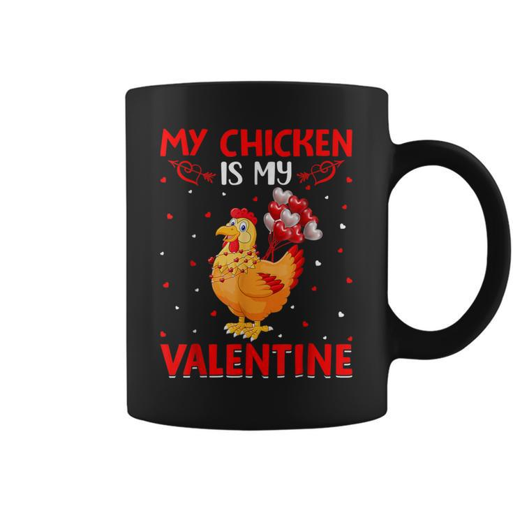 My Chicken Is My Valentine Hearts Love Chicken Valentine  Coffee Mug