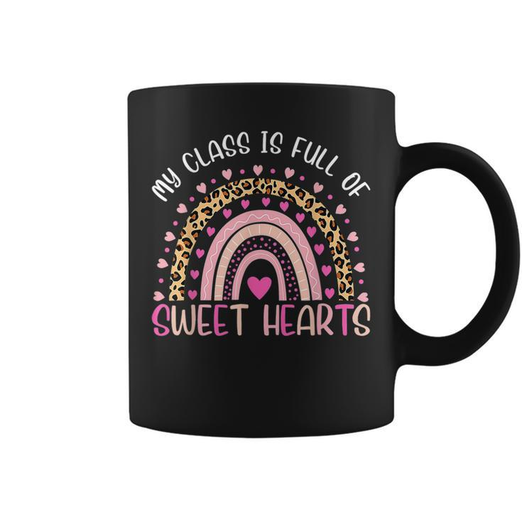 My Class Is Full Of Sweethearts Rainbow Teacher Valentine  V7 Coffee Mug