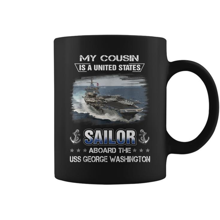 My Cousin Is Sailor Aboard The Uss George Washington Cvn 73  Coffee Mug