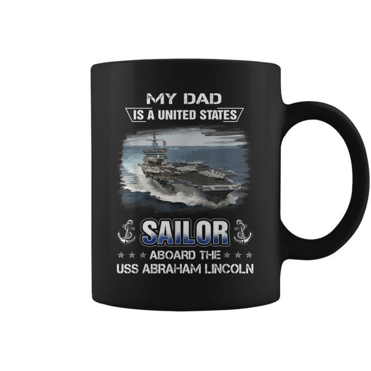 My Dad Is A Sailor Aboard The Uss Abraham Lincoln Cvn 72  Coffee Mug