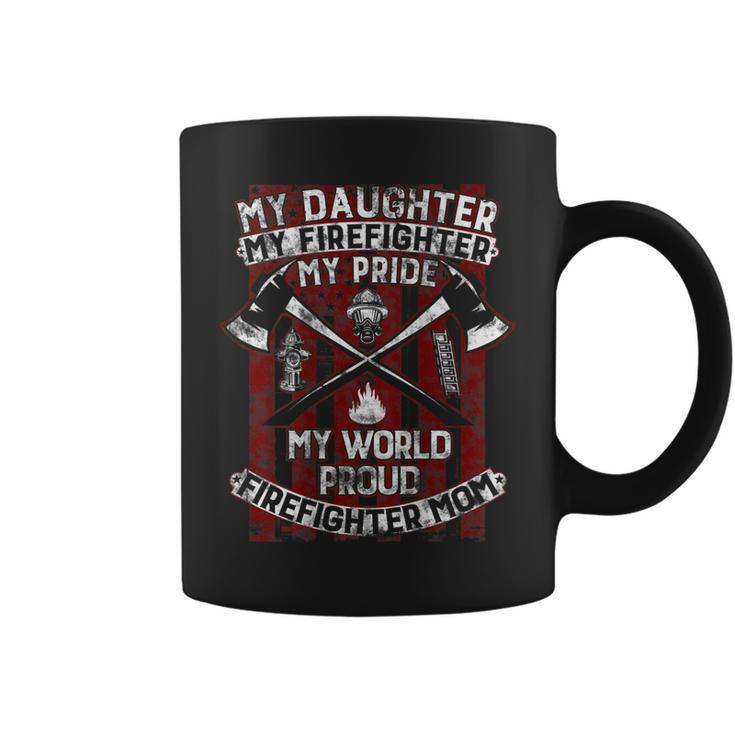 My Daughter My Firefighter Hero | Proud Firefighter Mother  Coffee Mug