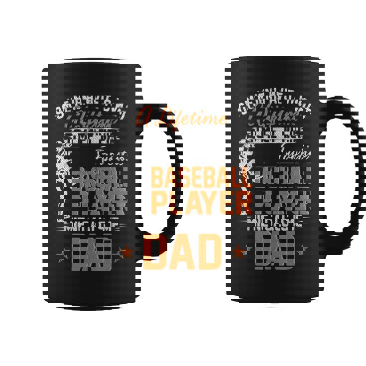 My Favorite Baseball Player Calls Me Dad Funny Fathers Day Coffee Mug