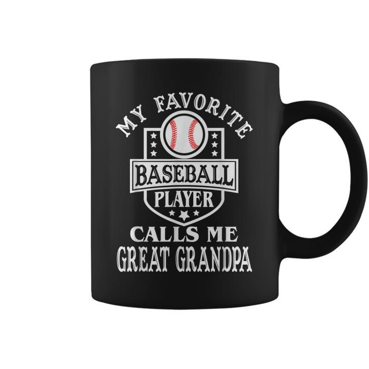My Favorite Baseball Player Calls Me Greatgrandpa Baseball Gift For Mens Coffee Mug