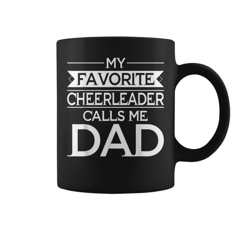 My Favorite Cheerleader Calls Me Dad Cheerleading Team  Coffee Mug