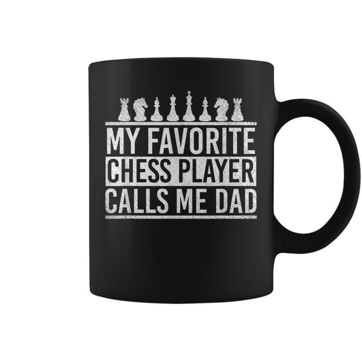 My Favorite Chess Player Calls Me Dad Father Gift Gift For Mens Coffee Mug