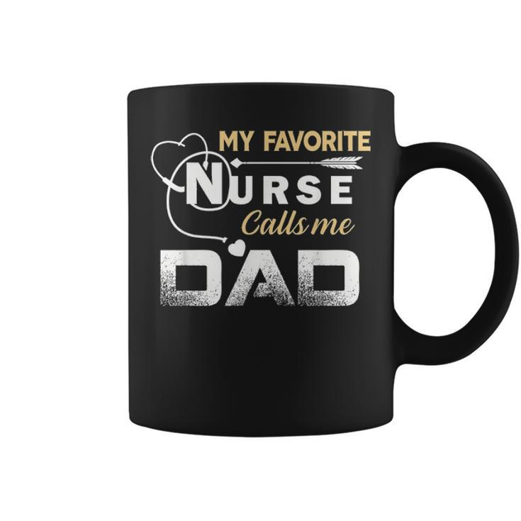 My Favorite Nurse Call Me Dad Fathers Day Gift Coffee Mug