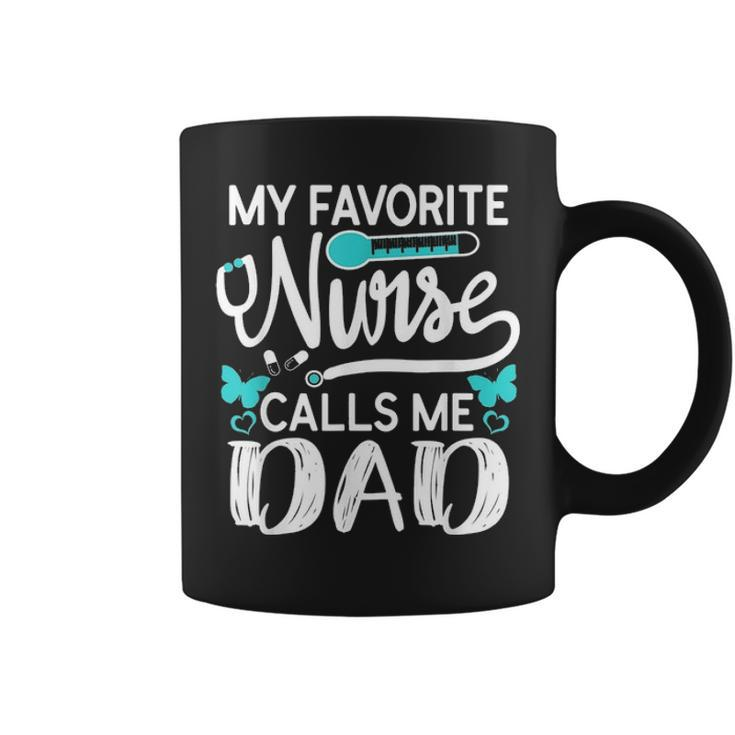 My Favorite Nurse Calls Me Dad Cute Fathers Day Mens Gift Coffee Mug