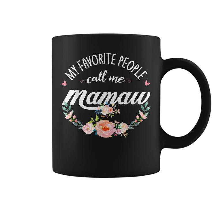My Favorite People Call Me Mamaw Floral Grandma Mothers Day  Coffee Mug