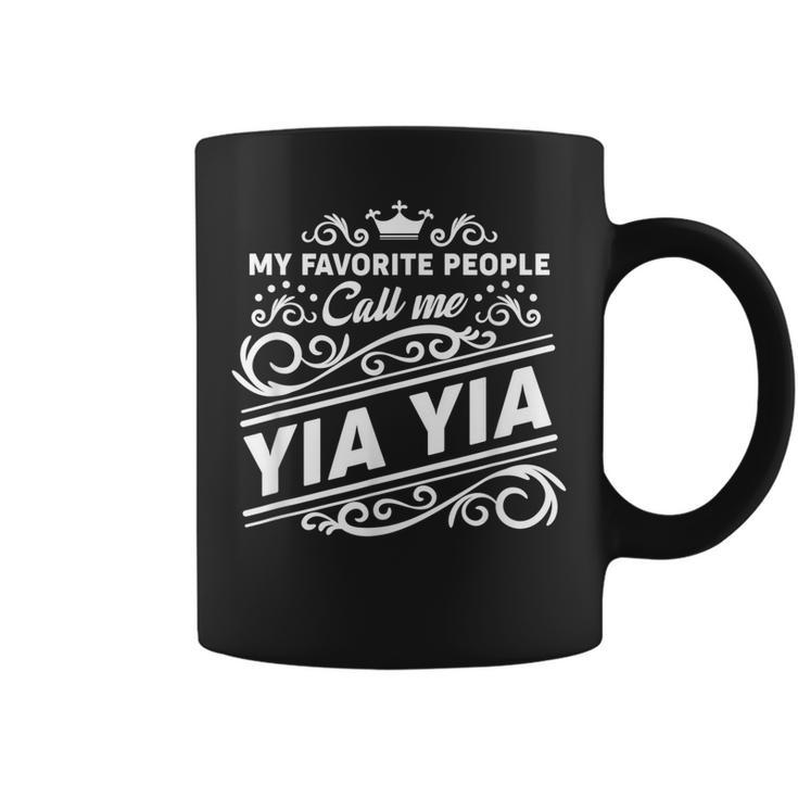My Favorite People Call Me Yia Yia Funny Grandma T  Coffee Mug