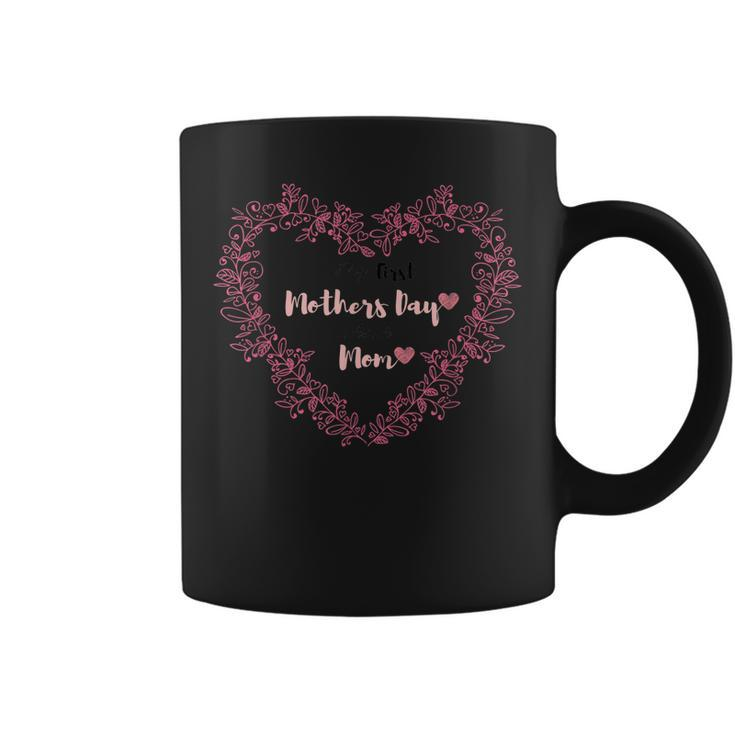 My First Mothers Day As A Mom Est 2019  For New Mama Coffee Mug