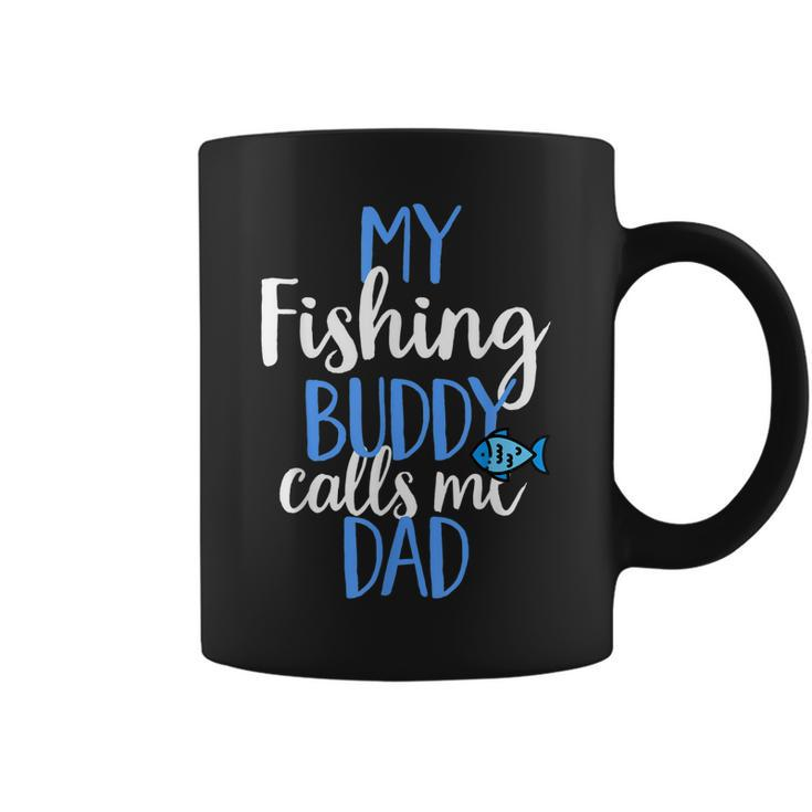 My Fishing Buddy Calls Me Dad Funny Fish Lover Reel Coffee Mug