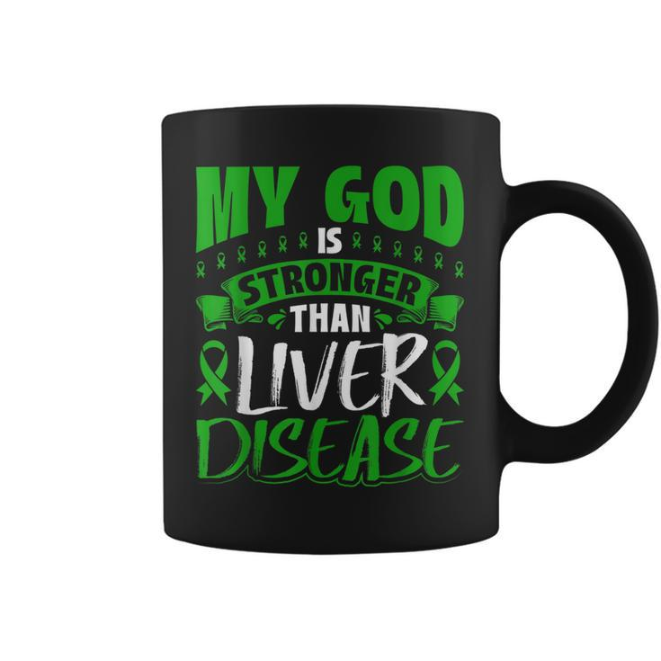 My God Is Stronger Than Liver Disease Awareness  Coffee Mug