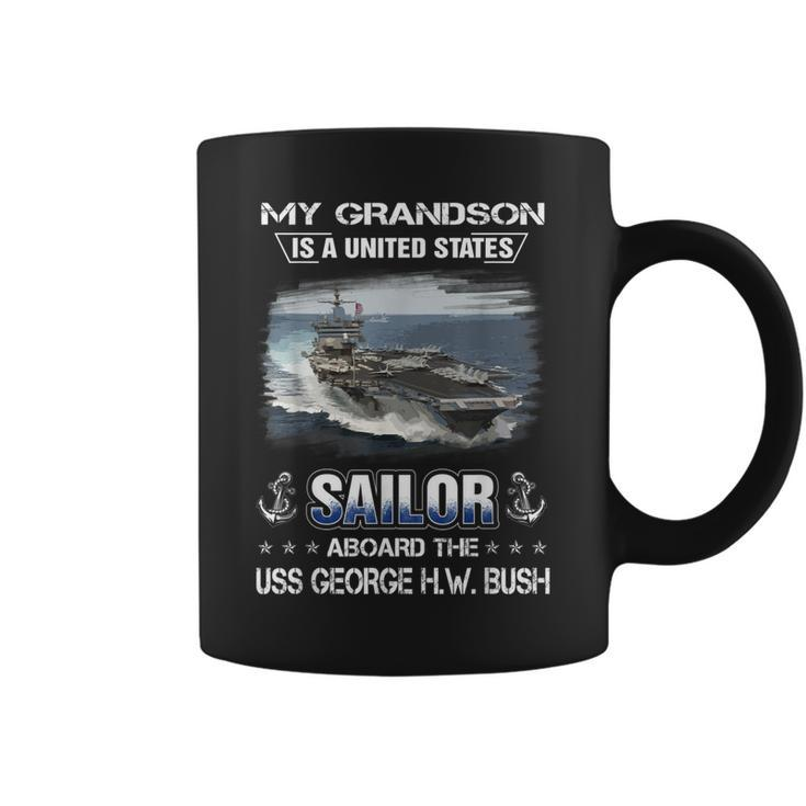 My Grandson Is Sailor Aboard The Uss George HW Bush Cvn 77  Coffee Mug