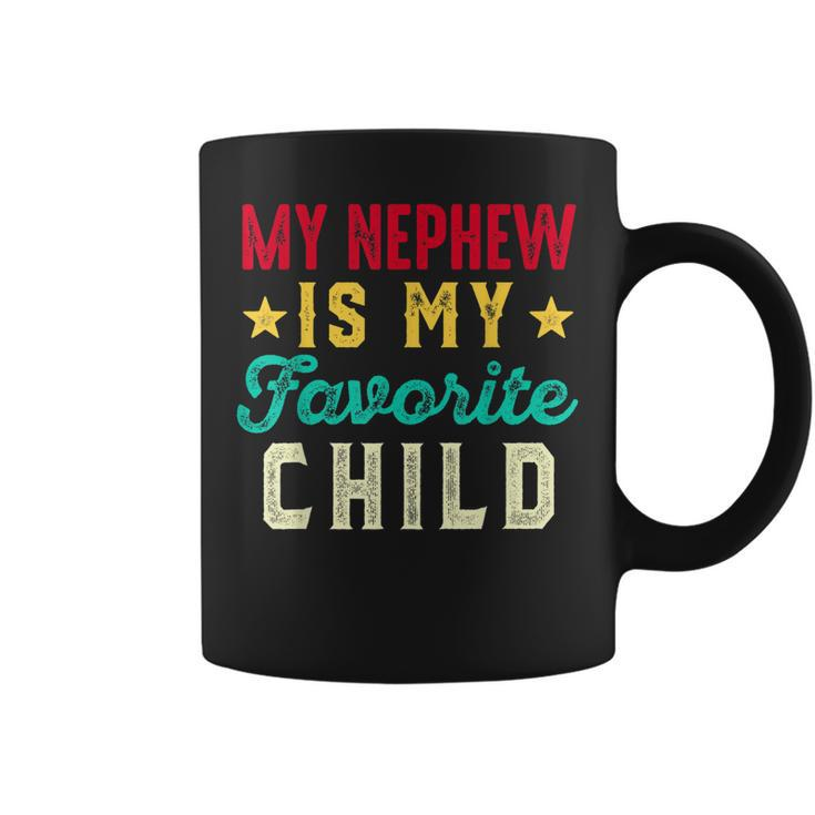 My Nephew Is My Favorite Child Funny Auntie Aunt Uncle  Coffee Mug