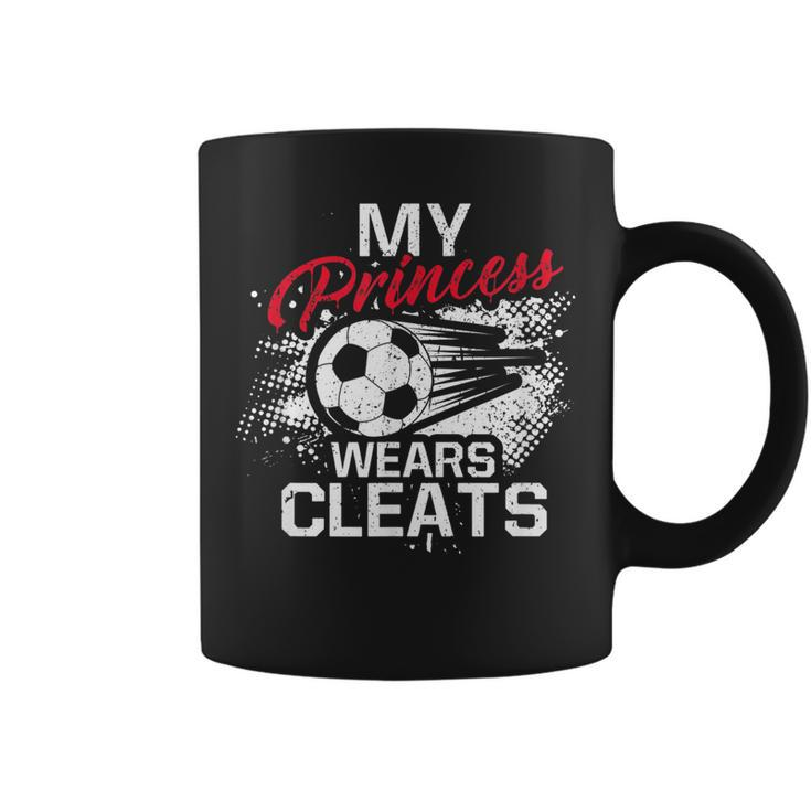 My Princess Wears Cleats Soccer Mom Dad Soccer Player Coffee Mug