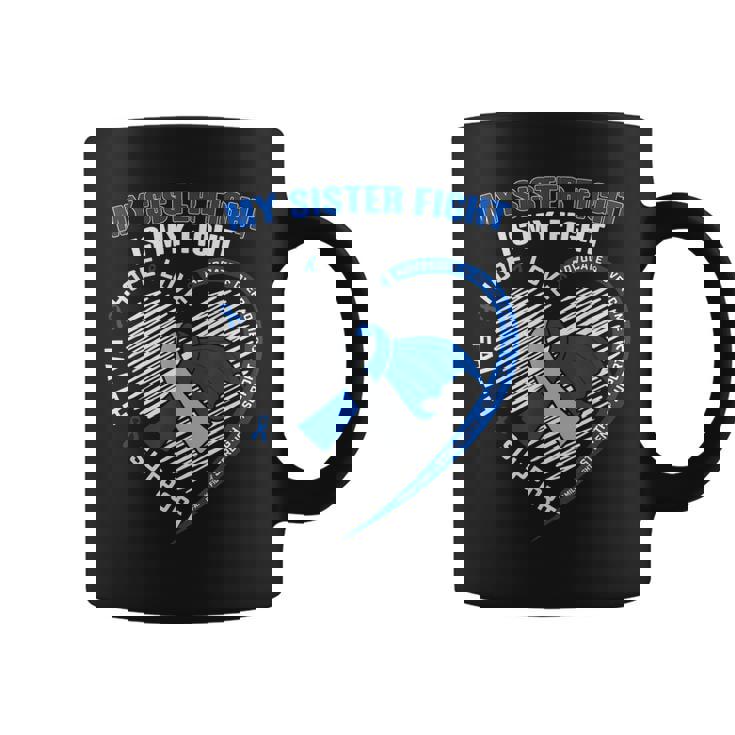My Sister Fight Is My Fight Diabetes Awareness T1d Type 1 Coffee Mug