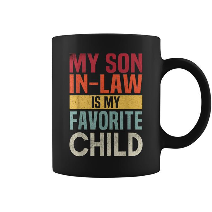 My Son In Law Is My Favorite Child Funny Mother-In-Law Humor  Coffee Mug
