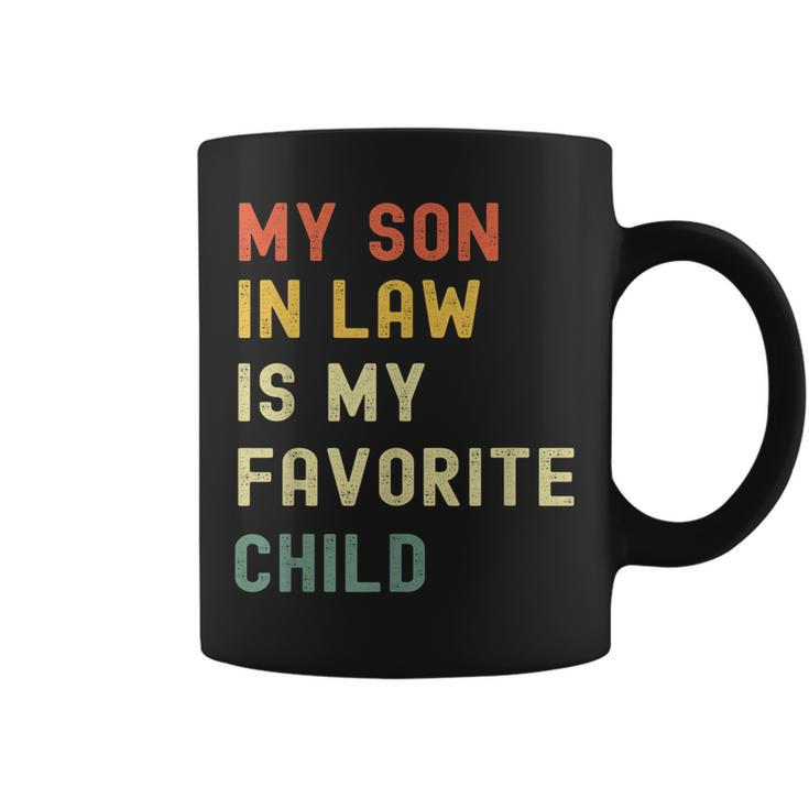 My Son-In-Law Is My Favorite Child Gifts From Mother-In-Law  Coffee Mug