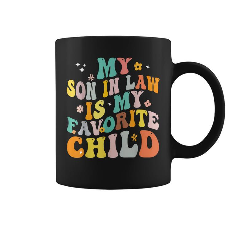 My Son In Law Is My Favorite Child Groovy Retro Vintage  Coffee Mug