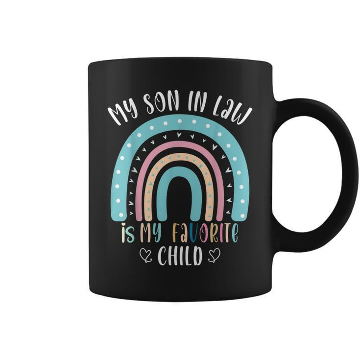 My Son-In-Law Is My Favorite Child Mothers Day  Coffee Mug