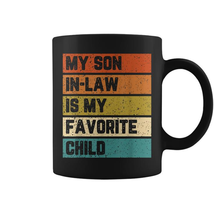My Son In Law Is My Favorite Child Son In Law Vintage  Coffee Mug