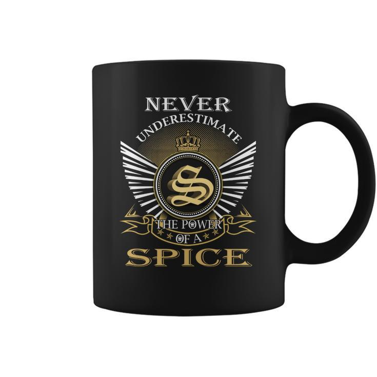 Never Underestimate The Power Of A Spice  Coffee Mug