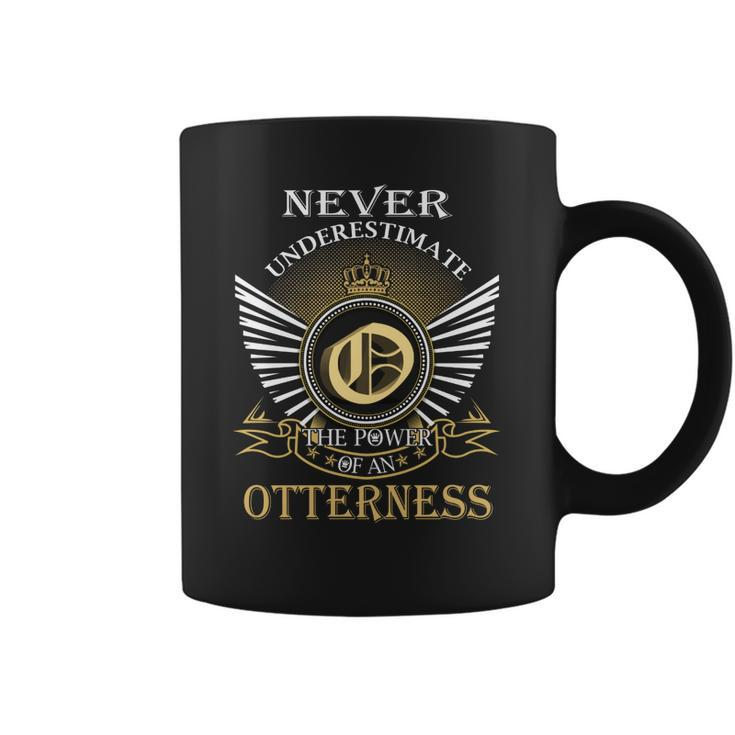 Never Underestimate The Power Of An Otterness  Coffee Mug