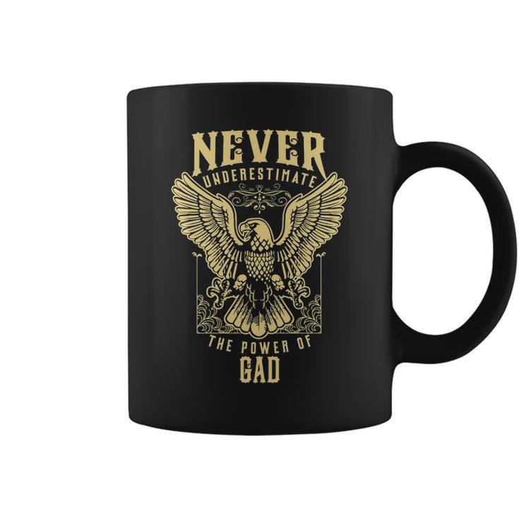 Never Underestimate The Power Of Gad  Personalized Last Name Coffee Mug