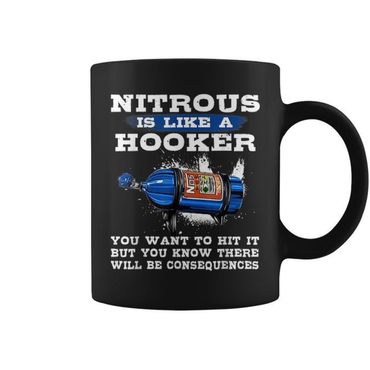 Nitrous Is Like A Hooker You Want To Hit It Awesome Mechanic Coffee Mug
