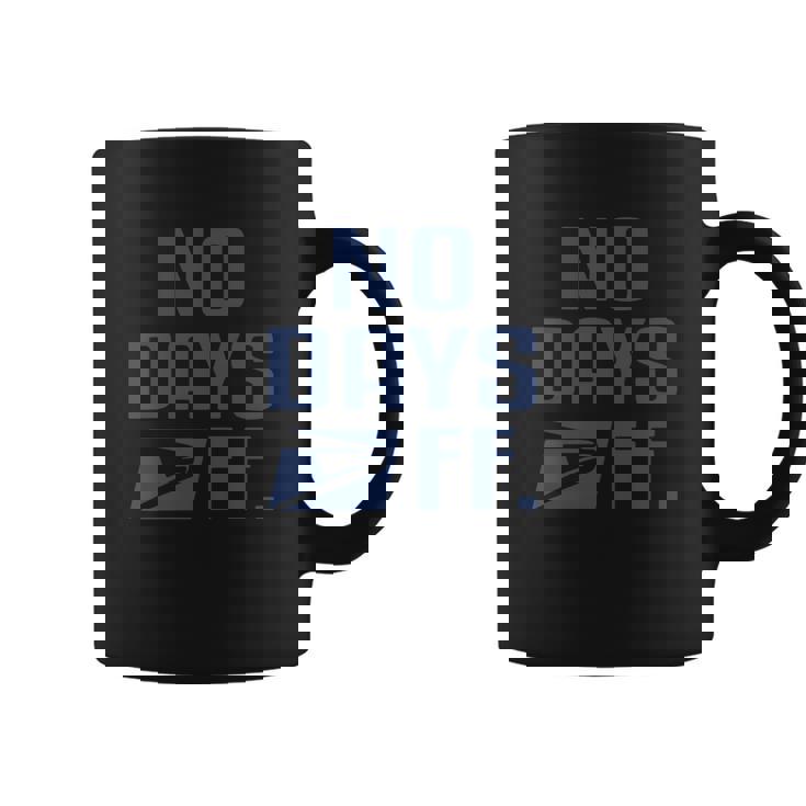 No Day Off United States Postal Service Shirt Coffee Mug