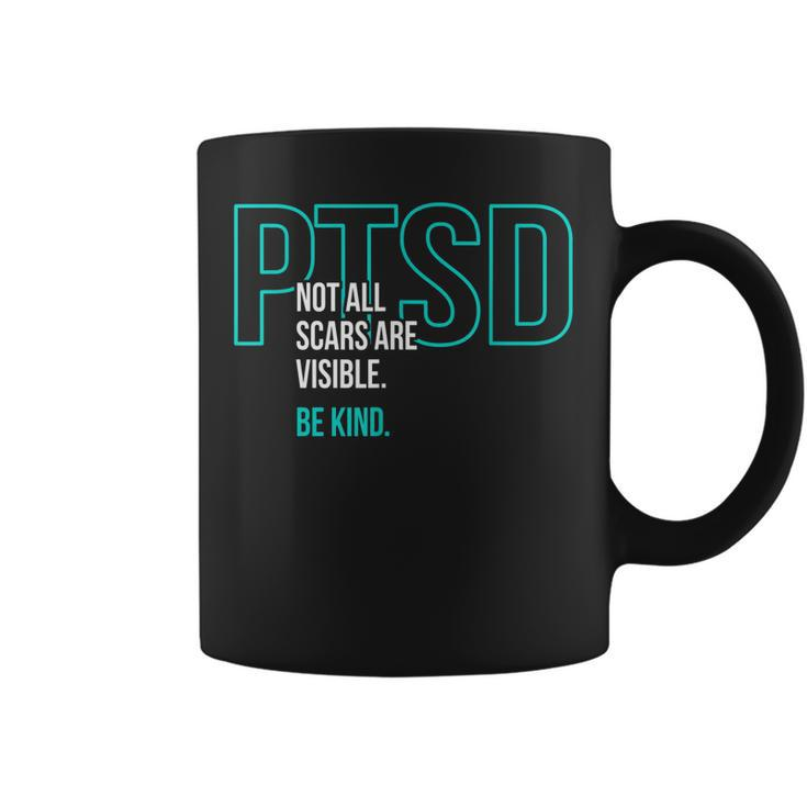 Not All Scars Are Visible Be Kind Ptsd Awareness Month Coffee Mug