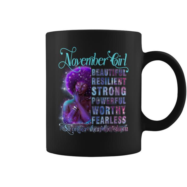 November Queen Beautiful Resilient Strong Powerful Worthy Fearless Stronger Than The Storm Coffee Mug