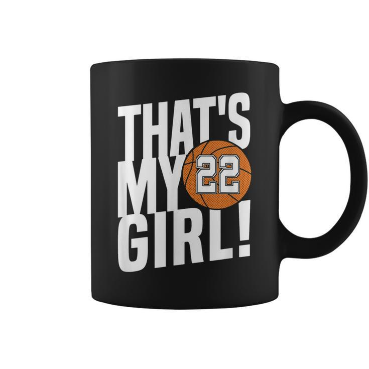 Number Twentytwo Thats My Girl 22 Basketball Mom Dad Coffee Mug