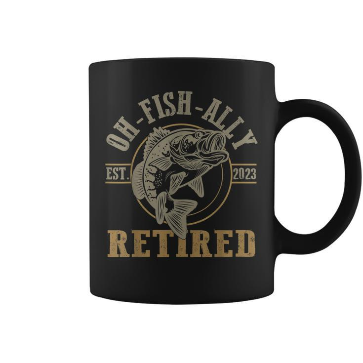 O-Fish-Ally Retired Since 2023 Fishing Retirement  Coffee Mug