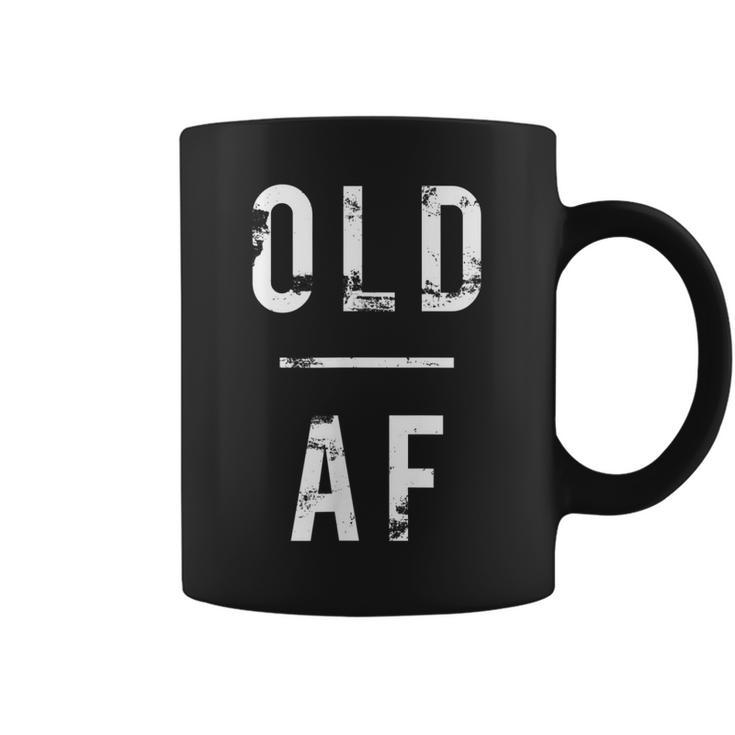 Old Af  Funny Birthday 30S 40S 50S Grandad Coffee Mug