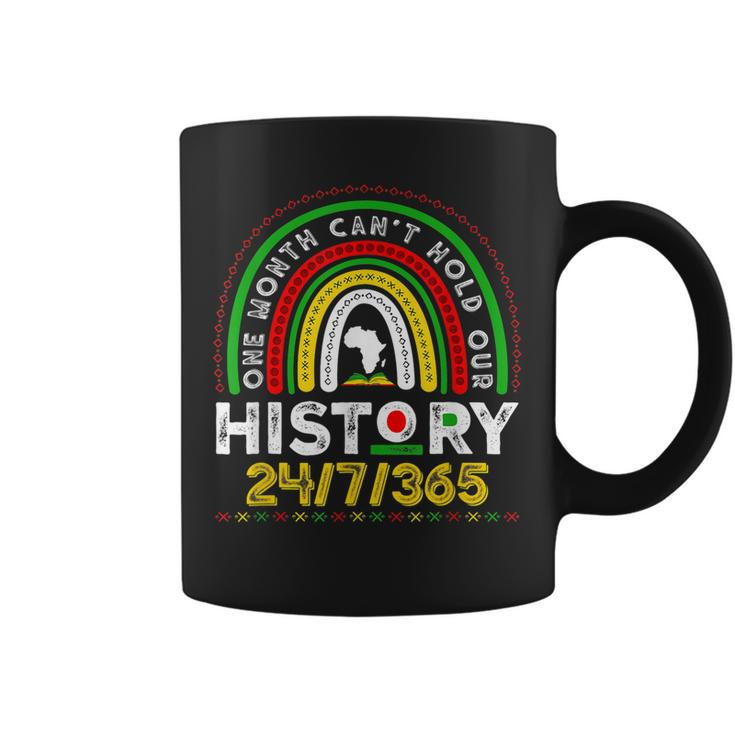 One Month Cant Hold Our History Rainbow Black History Month  Coffee Mug