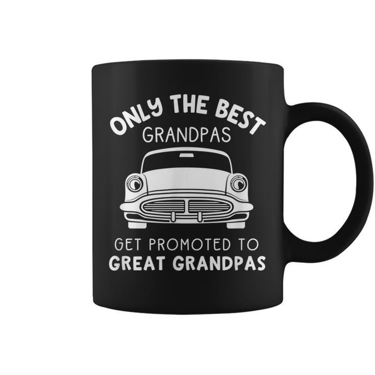 Only The Best Grandpas Get Promoted To Great Grandpa Car Gift For Mens Coffee Mug