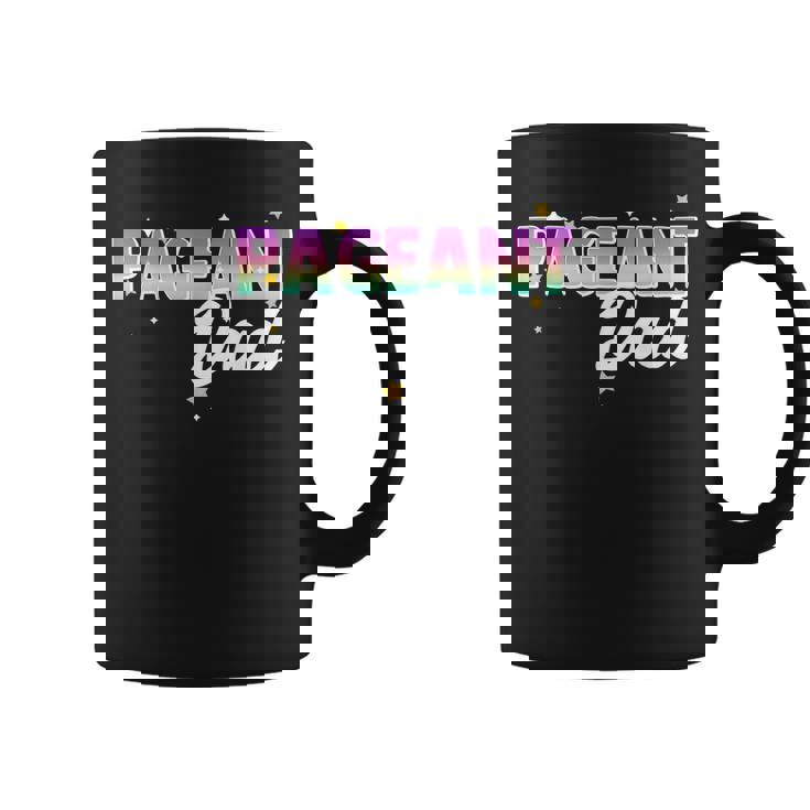 Pageant Dad Father Papa Matching Family Beauty Pageant Glitz Coffee Mug