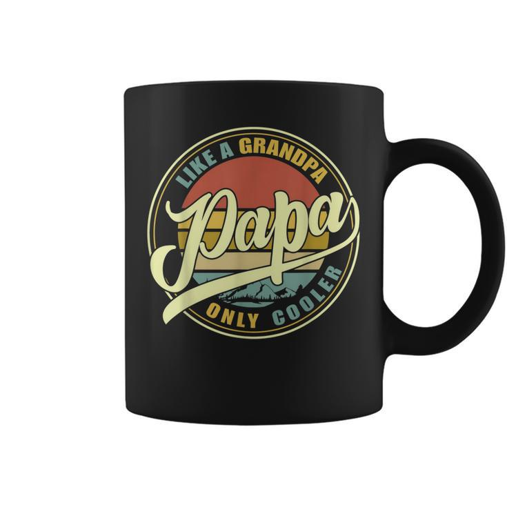 Papa Like A Grandpa Only Cooler Funny Dad Papa Definition Gift For Mens Coffee Mug