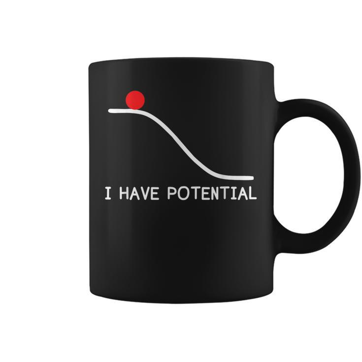 Physics I Have Potential Energy Funny  Coffee Mug