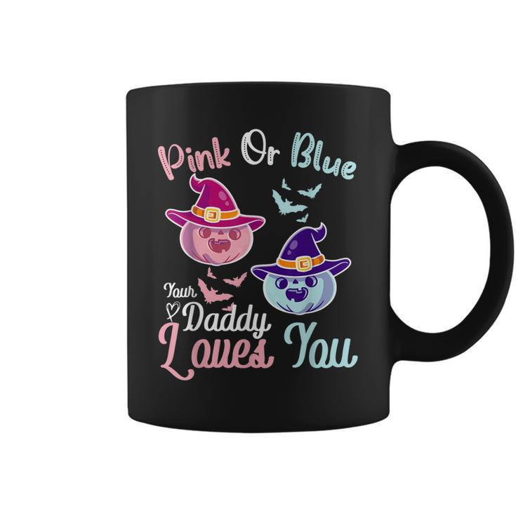 Pink Or Blue Daddy Loves You Halloween Gender Reveal Dad Gift For Mens Coffee Mug