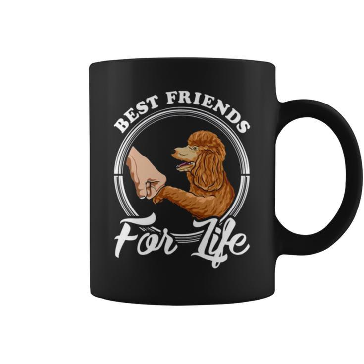 Poodle Lover Design Best Friends For Life Coffee Mug
