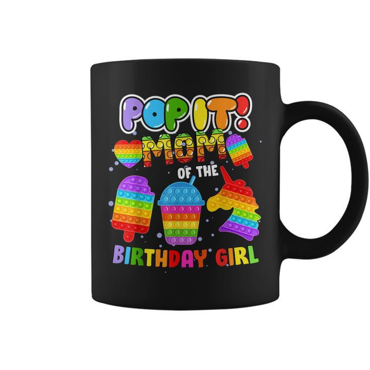 Pop It Mom Of The Birthday Girl Fidget Kids Family Matching Coffee Mug