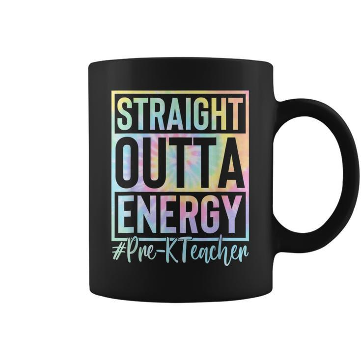 Pre-K Teacher Straight Outta Energy Love Teacher Lif Tie Dye  Coffee Mug
